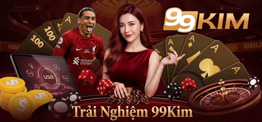Trải Nghiệm 99Kim